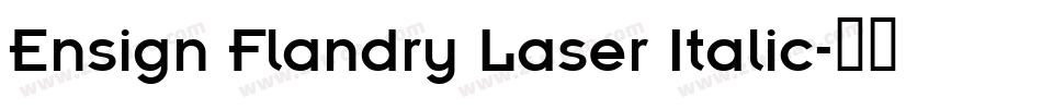 Ensign Flandry Laser Italic字体转换